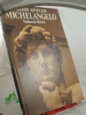 Michelangelo / Nathaniel Harris. �bers.: Uli Klink