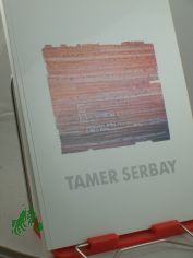 Werke : 1984 - 1987 / Tamer Serbay