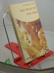 Jeder Mensch hat einen Engel / Anselm Gr�n