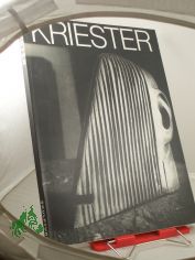 Rainer Kriester : Skulpturen ; Museum am Dom, 20. Juni - 29. Aug. 1982 ; Wilhelm-Lehmbruck-Museum d. Stadt Duisburg, 19. Sept. - 24. Okt. 1982 / Der Senat d. Hansestadt L�beck, Amt f�r Kultur