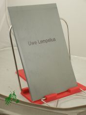 Uwe Lempelius 100 Bilder aus  3 Jahrzehnten, Reliefbilder, �lbilder, Aquarelle, Gouachen, Zeichnungen