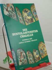 Die Buntglasfenster Chagalls; Symbhol der zw�lf St�mme Israels