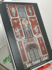 Tore, Fenster, Giebel : Bilderzeugnisse �sterr. Kultur / hrsg. von Christian Brandst�tter u. Hans Schaumberger. Mit 105 Farbabb. nach Photogr. von Franz Hubmann