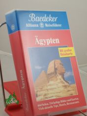 �gypten : viele aktuelle Tips, Hotels, Restaurants / Textbeitr.: Monika I. Baumgarten ... Kartographie: Gert Oberl�nder ... Bearb. und Erg.: Baedeker-Red.