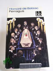 Ferragus / Honore de Balzac. Aus d. Franz. �bers. von Christel Gersch