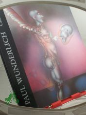 Malerei. Zeichnung. Skulptur 1951 - 1982. Cismar 1987