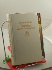 Paracelsus und der Garten der L�ste : Roman / Rosemarie Schuder