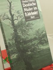 Bd. 7. Deutsche Maler im 19. Jahrhundert : 20 Meisterwerke aus d. Besitz d. Nationalgalerie Berlin Staatl. Museen Preuss. Kulturbesitz / G�nther Thiersch