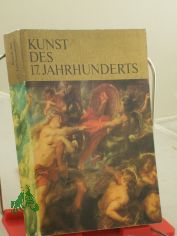 Kunst des 17.siebzehnten Jahrhunderts / Irina J. Pruss. Aus d. Russ. von Ingrid Griebel-Zietlow. Mit e. Bibliogr. von Werner Schade. Einl. von A. M. Kantor