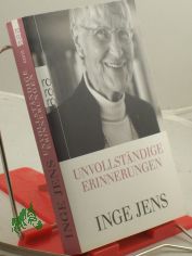 Unvollst�ndige Erinnerungen / Inge Jens