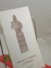 Hoffmann von Fallersleben auf Helgoland : d. Dichters Aufenthalte u. Wirken auf d. Insel 1840, 1841, 1842 / Gerhardt Seiffert