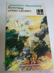Sonntag unter Leuten : Erz�hlgn / Joachim Nowotny