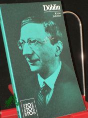 Alfred D�blin in Selbstzeugnissen und Bilddokumenten / dargest. von Klaus Schr�ter. Den Anh. besorgte d. Autor unter Mitarb. von Helmut Riege