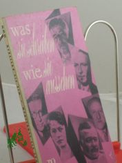 Was sie schreiben, wie sie aussehen / Hrsg. zum 200. Bd. d. rororo Taschenb�cher