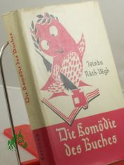 Die Kom�die des Buches / Istvan Rath-Vegh. Aus d. Ungar. �bertr. von Erika Sz�ll. Zeichn. von Mikl�s Gy�ry