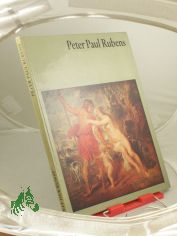 Peter Paul Rubens / Peter Paul Rubens. Hrsg. von G�tz Eckardt