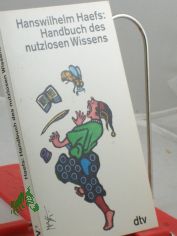 Das  Handbuch des nutzlosen Wissens.