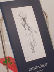 Walter R�ssler, Zeichnungen : ein Bildheft zur Ausstellung Zeichnungen & Bilder vom 29. Oktober bis 26. November 1989 / Schleswig-Holsteinische Landesbibliothek