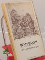 Rembrandt und das grosse Geheimnis Gottes / Kurt Schuder