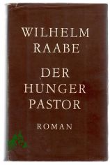 Der Hungerpastor : Roman / Wilhelm Raabe