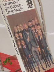 Lausbubengeschichten : Tante Frieda / Ludwig Thoma