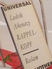 Rappelkopf : Satiren / Ludvik Askenazy. Aus d. Tschech. �bertr. von Eli?ka Glaserova u. Zora Weil-Zimmering. Mit 12 Illustrationen von Werner Pezold