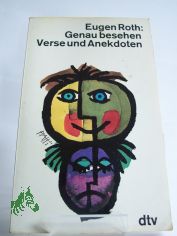 Genau besehen : Verse u. Anekdoten / Eugen Roth