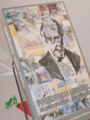 Friedrich Hebbel : sein Leben in Texten u. Bildern ; e. Bildbiographie / hrsg. von Barbara Wellhausen