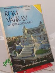 Rom, Vatikan, Sixtinische Kapelle : in 200 Original-Farbphotos / P. Di Filippo