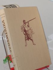 S�damerika / Jiri Hanzelka ; Miroslav Zikmund