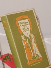 Tristan und Isolde : Ein Liebesroman / Will Vesper