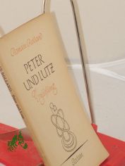 Peter und Lutz : Eine Erz�hlung / Romain Rolland. Einzig berecht. �bertr. von Paul Amann