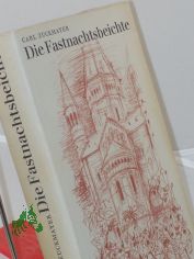 Die Fastnachtsbeichte : Eine Erz�hlung / Carl Zuckmayer. Zeichn.: Werner Labb�