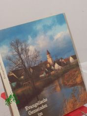 Evangelische Gemeinden im Ries : Dekanatsbezirke Donauw�rth, N�rdlingen, Oettingen u. Ostregion d. Kirchenbezirkes Aalen / hrsg. von Ernst Bezzel ...