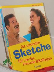 Die sch�nsten Sketche f�r Familie, Freunde und Kollegen / Norbert Splete. Alle Fotos Werbefotografie Weiss GmbH, Gersthofen