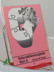 Interaktionsspiele (Lebendiges Lernen und Lehren Heft 2