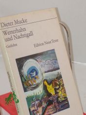 Wetterhahn und Nachtigall : Gedichte / Dieter Mucke. Mit 3 Graphiken von Fotis Zaprasis
