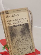 Wer einmal aus dem Blechnapf fri�t/ Hans Fallada, Bd. 1 u. Bd. 2