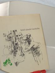 BASF schreibt Geschichte / Zeichn.: Axel Wolf