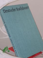 Deutsche Rath�user / Walter Kiewert. Mit Aufnahmen d. Verf.