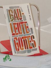 Bauleute Gottes / Erich Schnepel. Hrsg. vom Evang.-Kirchl. Gnadauer Gemeinschaftswerk in d. DDR. Leicht gek�rzt u. �berarb. von Johannes Dressler