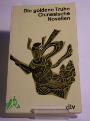 Die goldene Truhe, chinesische Novellen