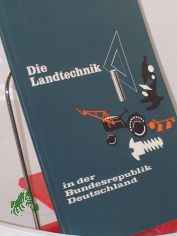 Die Landtechnik in der Bundesrepublik Deutschland