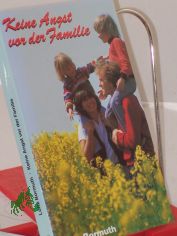 Keine Angst vor der Familie / Lotte Bormuth
