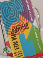 Ein Wegweiser : Pflichten u. Rechte d. Soldaten