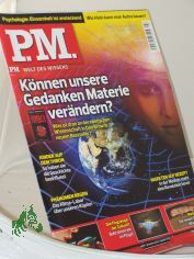 3/2010, K�nnen unsere Gedanken Materie ver�ndern? Was ist dran an der noetischen Wissenschaft in Dan Browns neuem Bestseller?