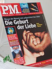 2/2006, Die Geburt der Liebe, warum der Mensch sich aufgerichtet hat