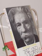 Tat und Gedanke : Eine Hinf�hrung zu Weg u. Lebenslehre Albert Schweitzers / Rudolf Grabs. Hrsg. von d. Pressestelle d. Evang.-Luther. Kirche in Th�ringen. Dargeboten