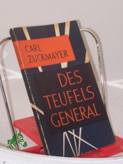Des Teufels General : Drama in 3 Akten / Carl Zuckmayer