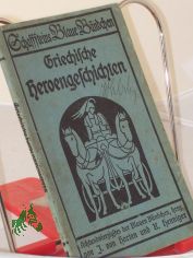 Griechische Heroengeschichten seinem Sohn erz�hlt von Berthold Georg Niebuhr